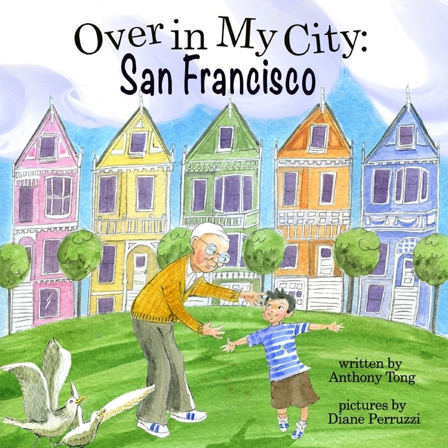 Over in My City: San Francisco by Perruzzi, Diane