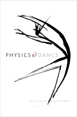 Physics and Dance by Coates, Emily