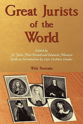 Great Jurists of the World by Macdonell, John