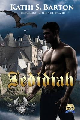Jedidiah: Dragon's Savior by Barton, Kathi S.