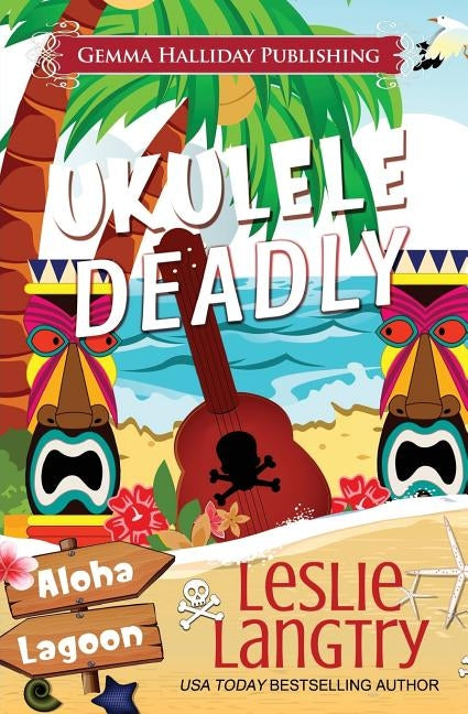 Ukulele Deadly by Langtry, Leslie