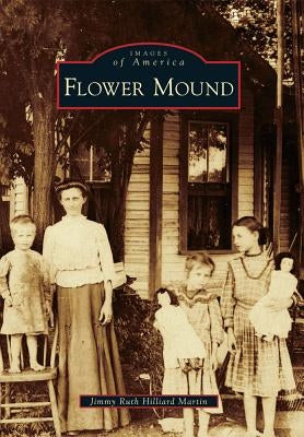 Flower Mound by Hilliard Martin, Jimmy Ruth
