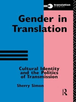 Gender in Translation by Simon, Sherry