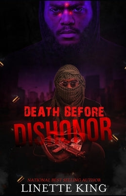 Death before dishonor by King, Linette