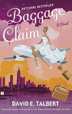 Baggage Claim by Talbert, David E.