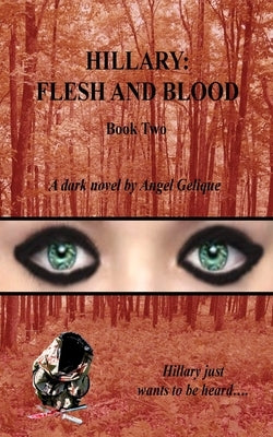 Hillary: Flesh and Blood by Gelique, Angel