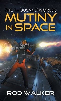 Mutiny in Space by Walker, Rod