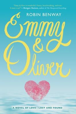 Emmy & Oliver by Benway, Robin