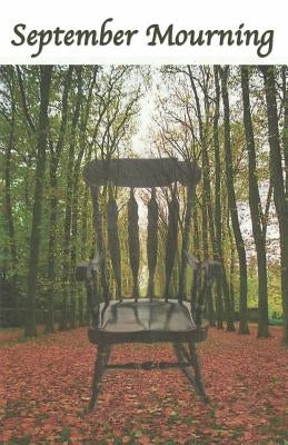 September Mourning: A Fictional Novel. by Narasi, Charles S.