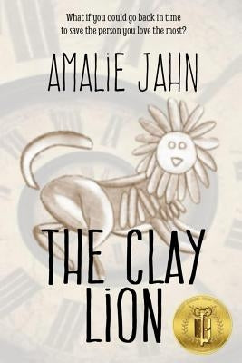 The Clay Lion by Jahn, Amalie