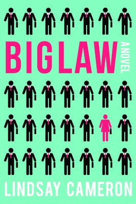 Biglaw by Cameron, Lindsay