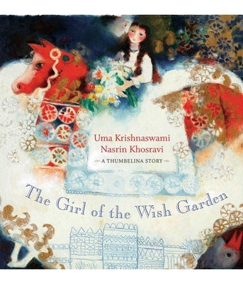The Girl of the Wish Garden by Krishnaswami, Uma