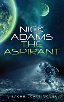 The Aspirant by Adams, Nick