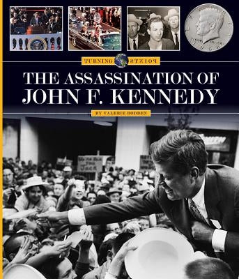 The Assassination of John F. Kennedy by Bodden, Valerie