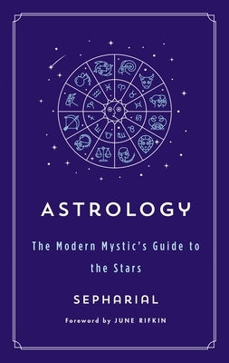 Astrology: The Modern Mystic's Guide to the Stars by Sepharial