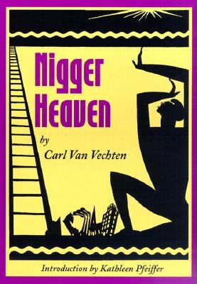 Nigger Heaven by Van Vechten, Carl