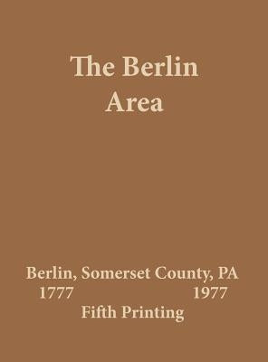 The Berlin Area 1777 - 1977 by Historical Society, Berlin Area
