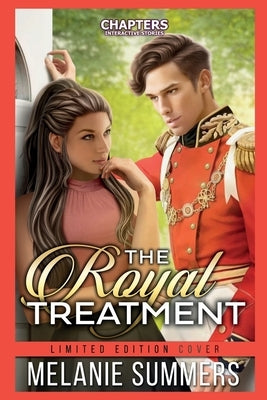 The Royal Treatment: Chapters Interactive Story Limited Edition Cover by Summers, Melanie