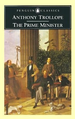 The Prime Minister by Trollope, Anthony