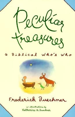 Peculiar Treasures by Buechner, Frederick