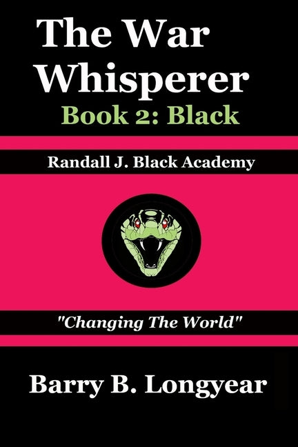 The War Whisperer: Book 2: Black by Longyear, Barry B.