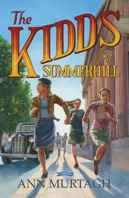 The Kidds of Summerhill by Murtagh, Ann