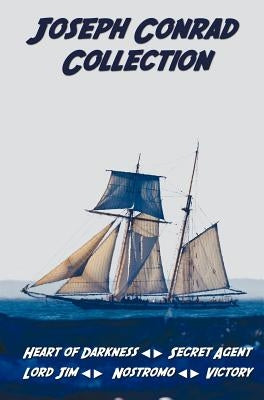 Joseph Conrad Collection Including (Unabridged): Heart of Darkness, Secret Agent, Lord Jim, Nostromo, Victory by Conrad, Joseph