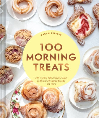 100 Morning Treats by Kieffer, Sarah