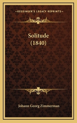 Solitude (1840) by Zimmerman, Johann Georg