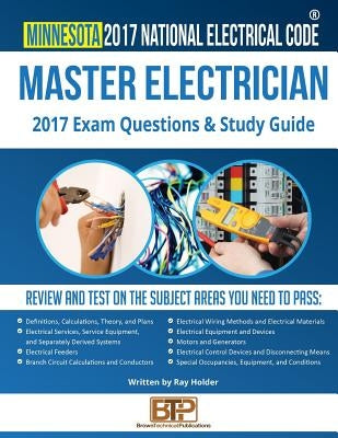 Minnesota 2017 Master Electrician Study Guide by Publications, Brown Technical