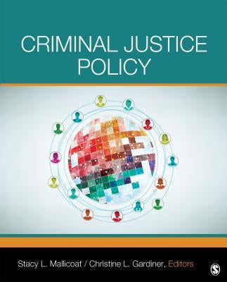 Criminal Justice Policy by Mallicoat, Stacy L.