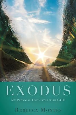 Exodus by Montes, Rebecca