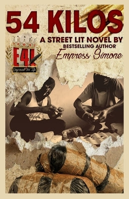 54 Kilos (A Street-Lit Novel) by Simone, Empress