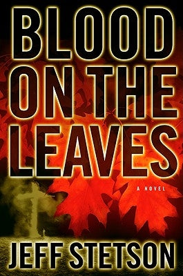 Blood on the Leaves by Stetson, Jeff