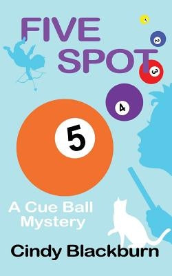 Five Spot by Blackburn, Cindy