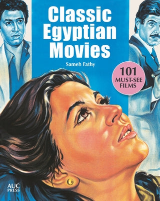 Classic Egyptian Movies: 101 Must-See Films by Fathy, Sameh