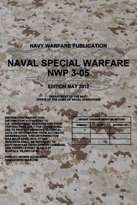 NWP 3-05 Naval Special Warfare: May 2013 by Navy, Department Of the