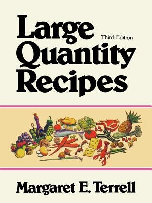 Large Quantity Recipes by Terrell, Margaret E.