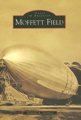 Moffett Field by Veronico, Nicholas A.