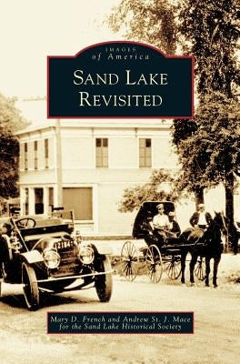 Sand Lake Revisited by French, Mary D.