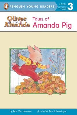 Tales of Amanda Pig: Level 2 by Van Leeuwen, Jean