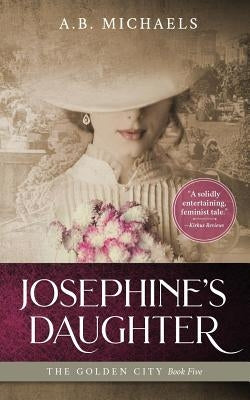 Josephines Daughter by Michaels, A. B.