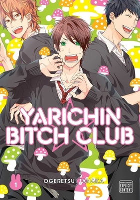 Yarichin Bitch Club, Vol. 1, 1 by Tanaka, Ogeretsu