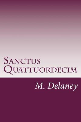 Sanctus Quattuordecim: Daemonolatry Sigil Magick by Delaney, M.