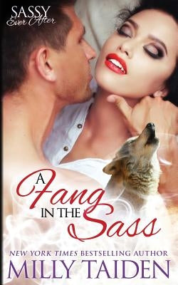 A Fang in the Sass by Taiden, Milly