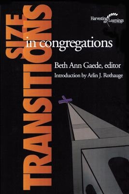 Size Transitions in Congregations by Gaede, Beth Ann
