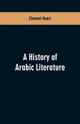 A history of Arabic literature by Huart, Clement