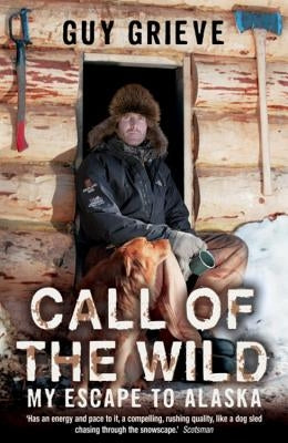 Call of the Wild by Grieve, Guy