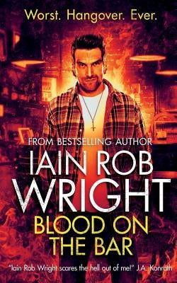 Blood on the Bar by Wright, Iain Rob