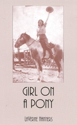 Girl on a Pony, Volume 61 by Hanners, Laverne